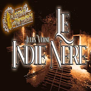 Audiolibro Le Indie nere - Jules Verne - Capitolo 10