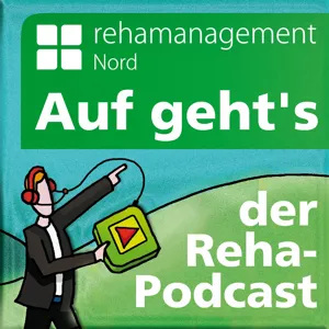 Auf geht’s - der Reha-Podcast Folge 215 Mit Bewegung und Mobilität zur Teilhabe