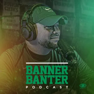 Episode 230 of the Banner Banter Podcast