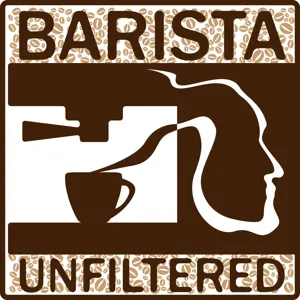 Ep 34 - It's Perfectly Magical, Beautiful and OK To Be A Barista - Mary DeLorenzo-Woods