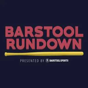 Barstool Rundown - September 10, 2020