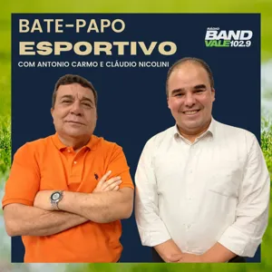 Bate-Papo Esportivo - Band Vale FM: 28 de fevereiro de 2024