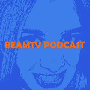 BeamTV Podcast # 13