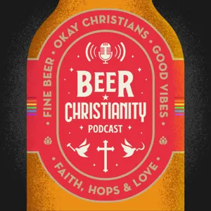 Episode 45: Alcohol-free Styling (a meander through the minds of Beer Christianity hosts and listeners)