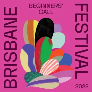 Beginners’ Call – Episode 10: Paul Taylor Brisbane Festival Giving Committee