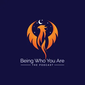 Being Who You Are - Episode 5 Interview with Dave Huff