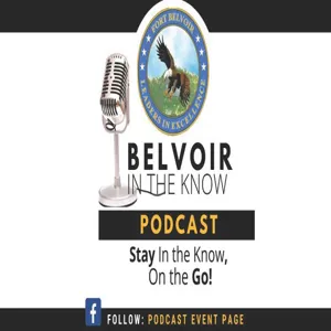 Belvoir In the Know-Episode 5