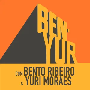 BEN-YUR PIXSHOW #086 com Bento Ribeiro & Yuri Moraes