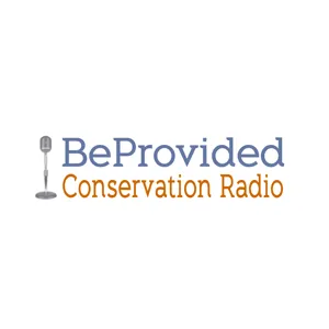 BeProvided Conservation Radio Podcast