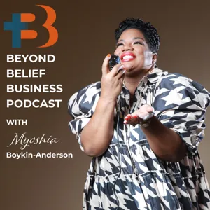 Welcome to the Beyond Belief Business Podcast