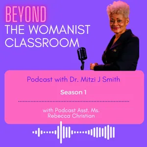 Season 1, Episode 1 Introduction to Womanism and Biblical Interpretation