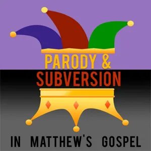 Episode 22: Two Daughters and the Blind and Mute Men, Matthew 9:18-34