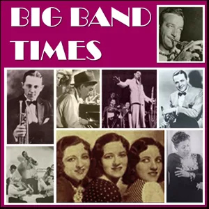 Big Band Serenade Presents The Kings Men Radio Show