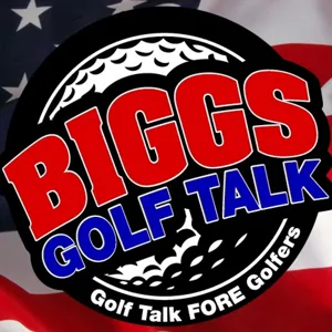 BiGGs GOLF TALK 01/20/18