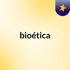 BioÃ©tica