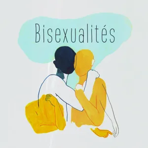 Bisexualités : Tatiana - Episode 3/5