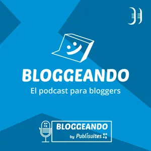 45. La profesionalizaciÃ³n de un blogger: de hobby a fuente principal de ingresos