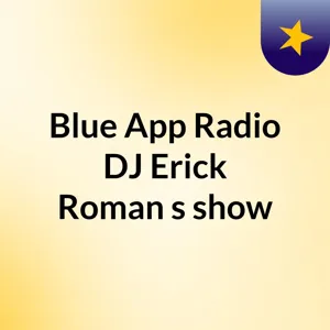 Blued Sessions 8 @ Dj Erick Roman Full Set