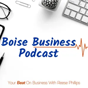 Boise Business Podcast - Episode 10