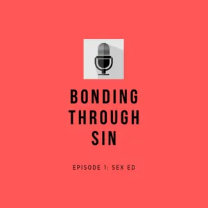 BTS Podcast Ep. 1: Sex Ed