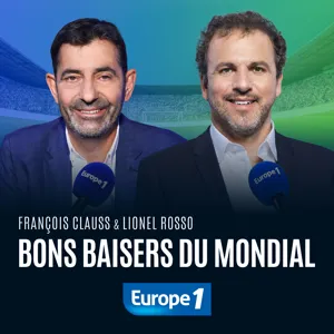 Bons baisers du Mondial - Lionel Rosso - 16/07/18