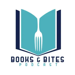 An Ocean of Possible Reads: Books and Bites Podcast, Ep. 67