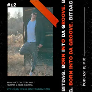 Born into da Groove #011 - [ Garden Edition ]