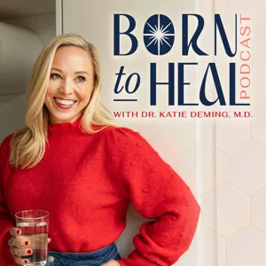 Born to Heal Podcast with Dr. Katie Deming - Episode 3 - Cure Vs. Healing