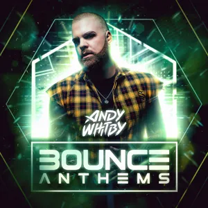 BOUNCE ANTHEMS 3 mixed by ANDY WHITBY