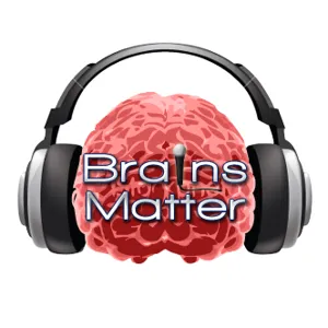 Brains Matter