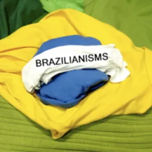 Brazilianisms: a podcast about Brazil