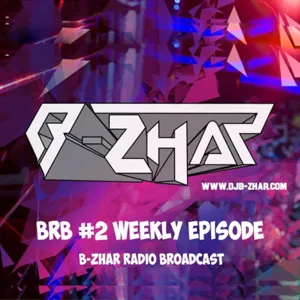 BRB #4 (B-zhar Radio Broadcast)