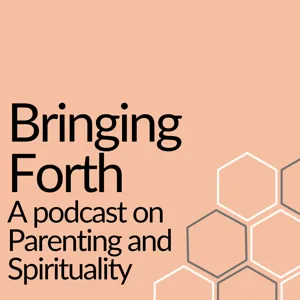 Bringing Forth Episode Episode 26: Following our gut and heart with care with Melissa-Ann Nievera-Lozano