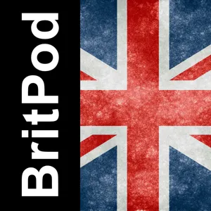 BritPod 102: Recorded on the 15th of April and 19th May 2012