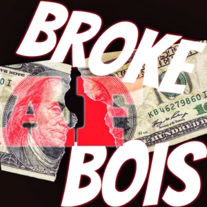 Episode 30 - 27 June 2021 Broke AF Bois