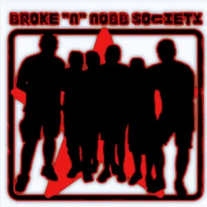 Broken ' N Nob Society