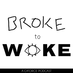 S2 E23 - I don’t know anyone that became a millionaire by saving | Broke to Woke