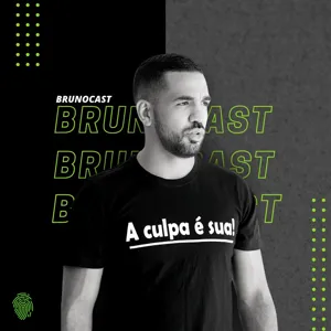 BrunoCast #13-Riqueza Cerebral