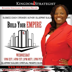 Build Your Empire w_ the Kingdom Strategist - Your Vision is worth the Risk