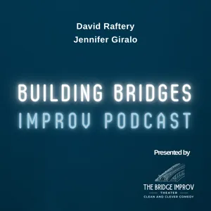 Building Bridges Improv Podcast-Episode 49 (Stacey Hanlon)