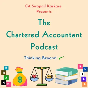 Ep. 4 New Areas for Practising Chartered Accountants ft. CA Vivek Shah