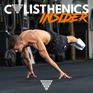 Roman Demchenko: The Future of Freestyle Calisthenics | Calisthenics Insider #79