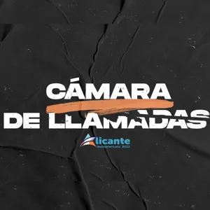 CÃ¡mara de Llamadas #2 | Alicante 2022