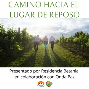 CAMINO HACIA EL LUGAR DE REPOSO - Febrero