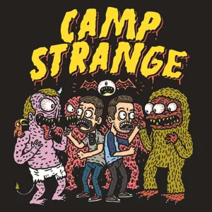 Camp Strange Presents Monsters of the Camp Mash! Ep. 10