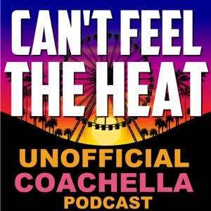 Weekend Two Coachella 2022 favorites with the Concert Concierge Tim Cromwell | #48