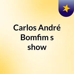 Deus Ã Bom! - Carlos AndrÃ© Bomfim's show