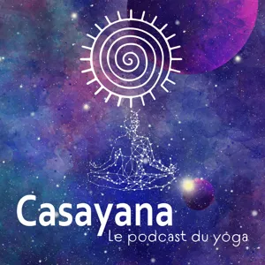 S1.E3 : "Histoire du yoga (2/3) : des Yoga sutras au Hatha yoga" avec Rodolphe Milliat et Alexandre Astier