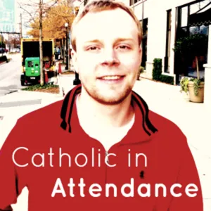Catholic in Attendance