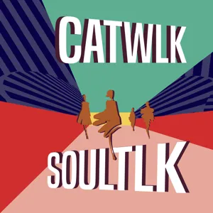 CATWLK SOULTLK intro